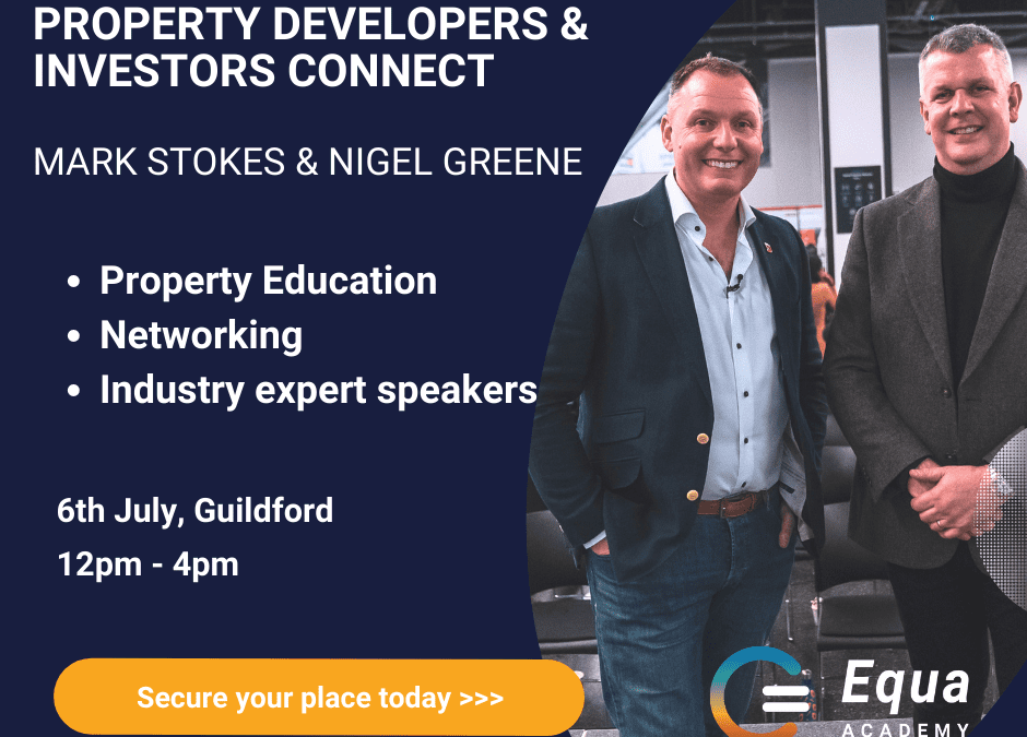Property Developers & Investors Connect – 6th July